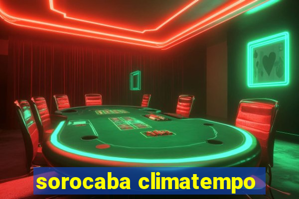 sorocaba climatempo